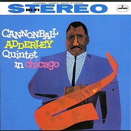 

CD диск Adderley, Cannonball: Quintet In Chicago