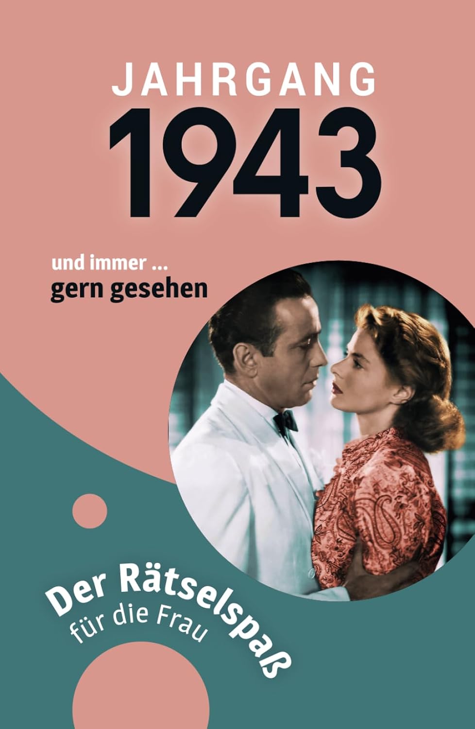 

Jahrgang 1943 - Der Rätselspaß für die Frau zum 80. Geburtstag (German Edition) (Verlag Mensch)
