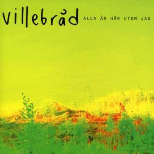 

CD диск Villebrad: Alla Ar Har Utom Jag