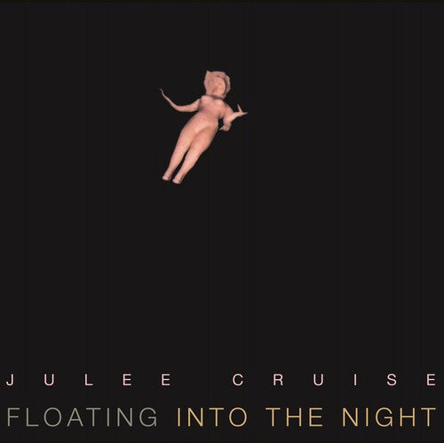 

Виниловая пластинка Cruise, Julee: Floating Into the Night