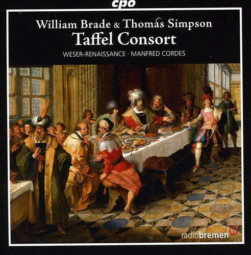 

CD диск Brade / Weser-Renaissance Bremen / Cordes: Taffel Consort: Instrumental Works