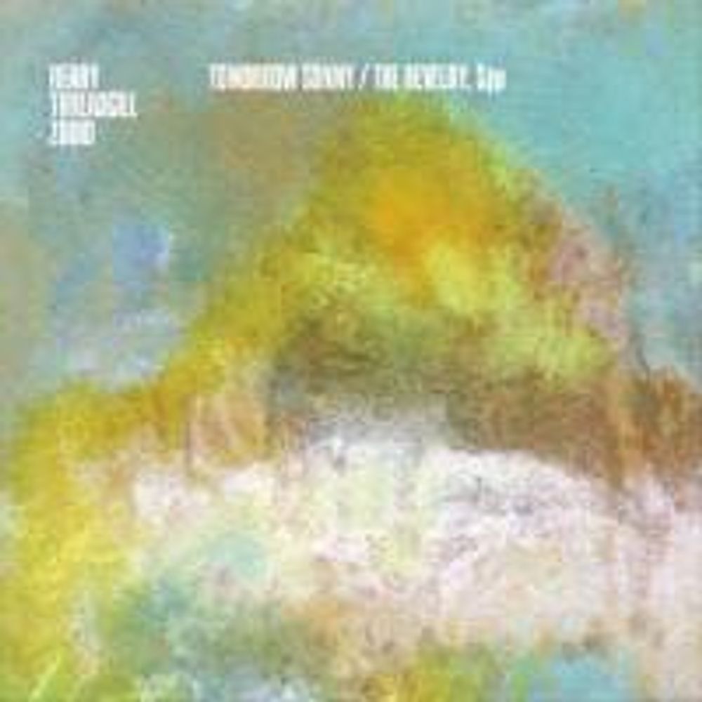 

Диск CD Tomorrow Sunny / The Revelry, Spp - Henry Threadgill's Zooid