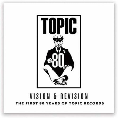 

Виниловая пластинка Vision & Revision: First 80 Years Of Topic Records