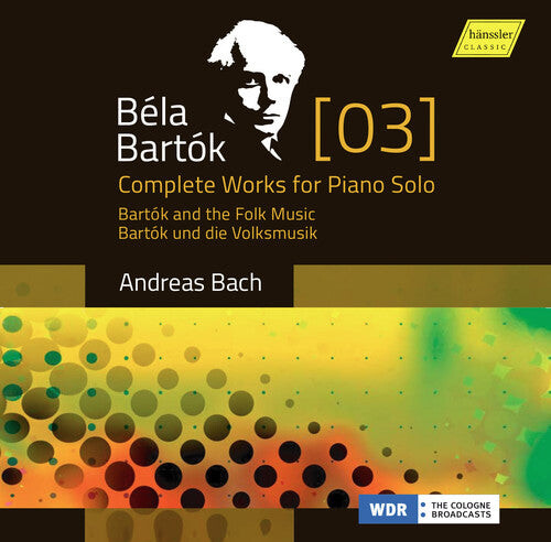 

CD диск Bartok, B. / Bach, Andreas: Bartok: Complete Works For Piano Solo 3