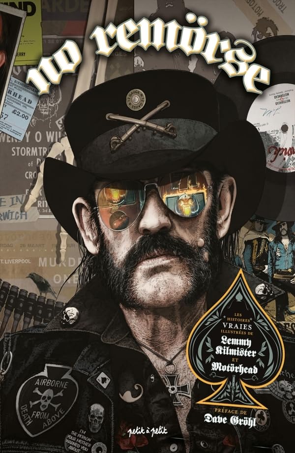 

No Remörse, Histoires vraies illustrées de Lemmy Kilmister et Motörhead (PETIT A PETIT)