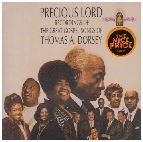 

CD диск Precious Lord: Songs of Thomas a Dorsey / Various: Precious Lord: Songs Of Thomas A Dorsey