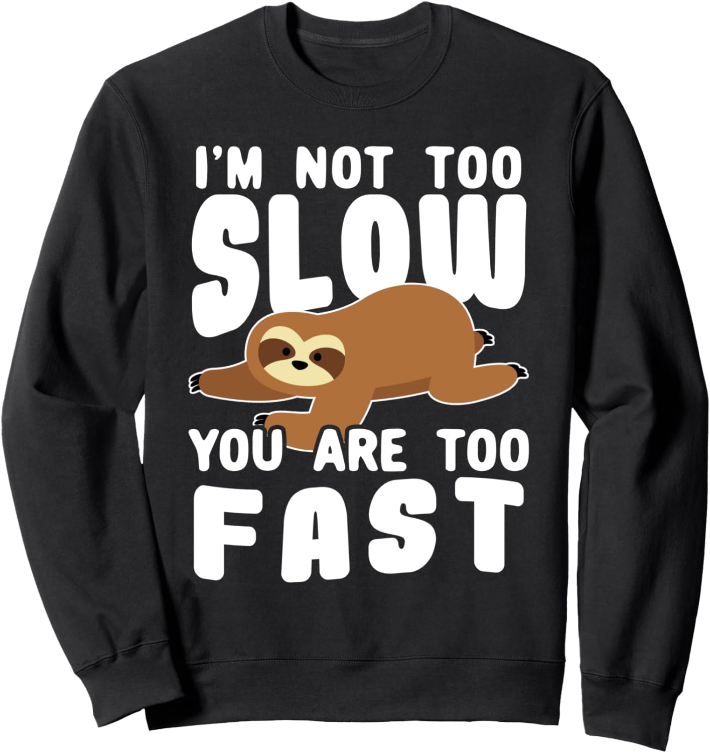 

Толстовка с забавным рисунком ленивца Не слишком медленный Funny Sloth Designs For Lazy Animal Lovers, черный