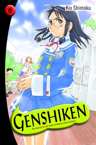 

Genshiken: The Society for the Study of Modern Visual Culture, Volume 6 (Del Rey)