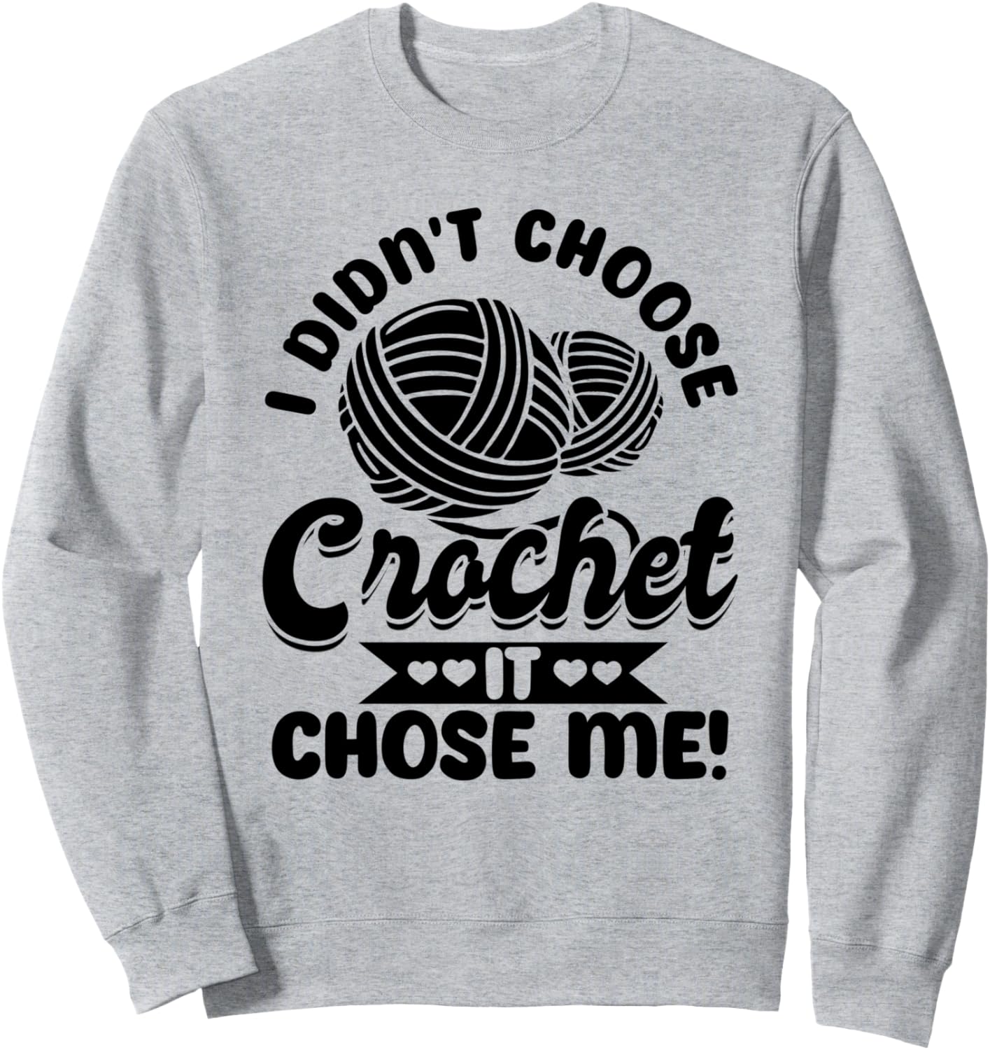 

Я не выбирала вязание крючком. - Вязаная толстовка Crocheting Ideas Crocheter Crochet Lover, серый