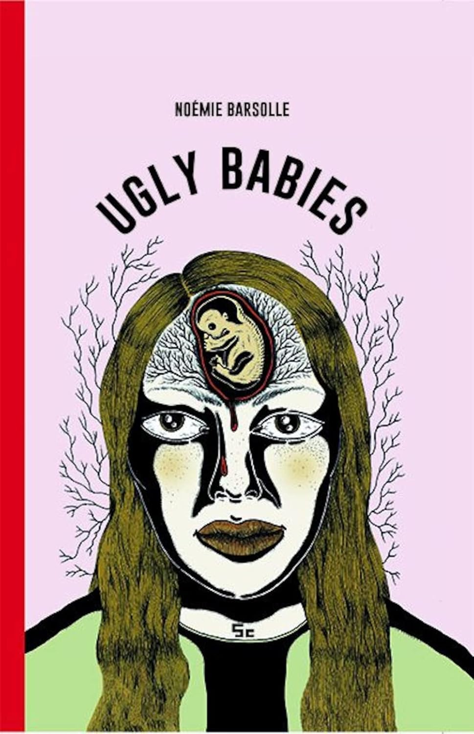 

Ugly Babies (5EME COUCHE)