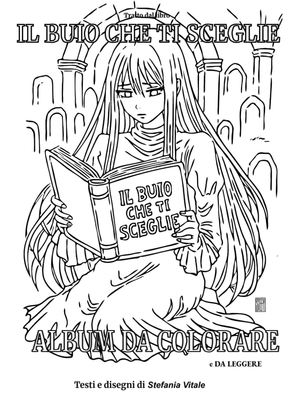 

"IL BUIO CHE TI SCEGLIE - ALBUM DA COLORARE E DA LEGGERE" (Independently published)