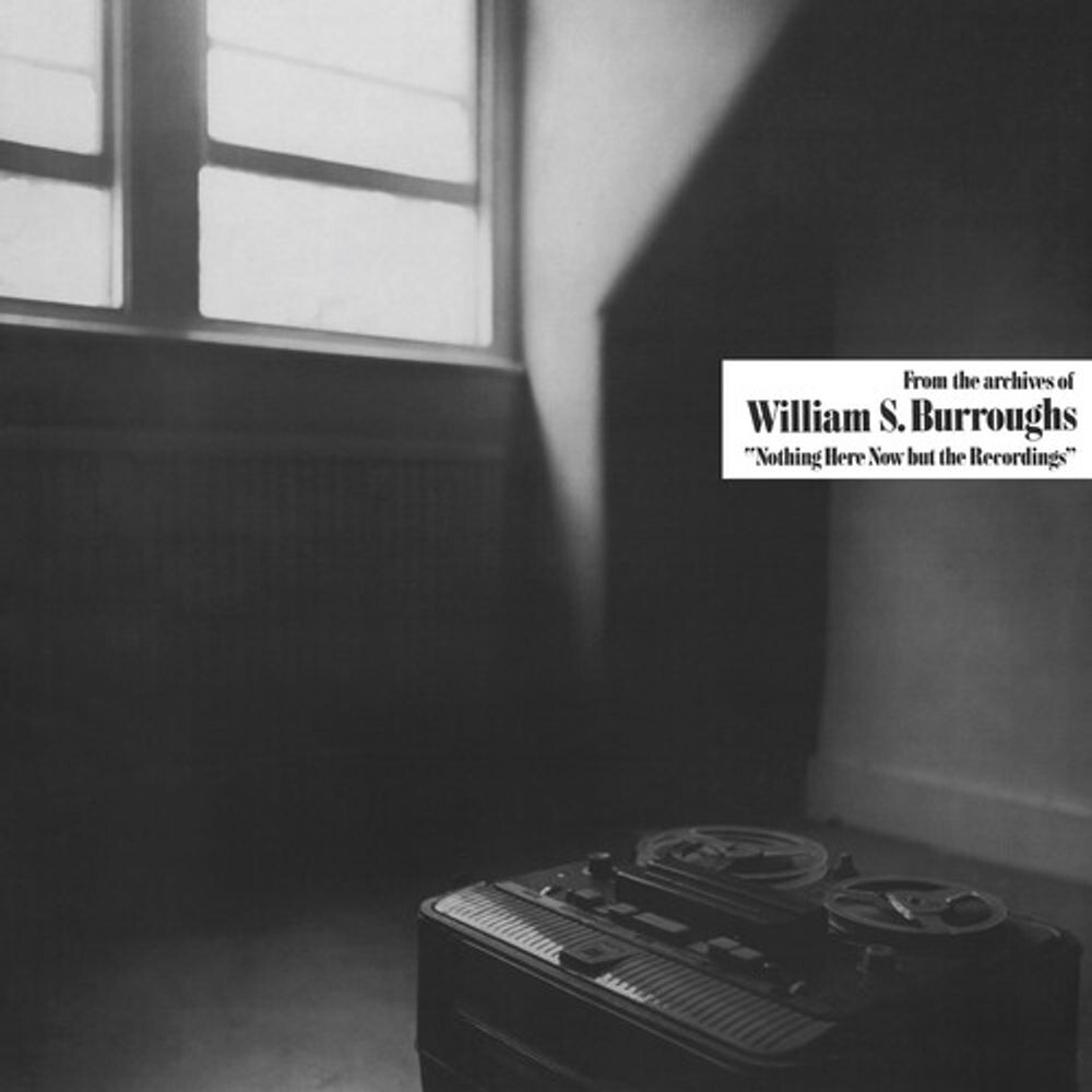 

Диск CD Nothing Here Now But The Recordings - William S. Burroughs