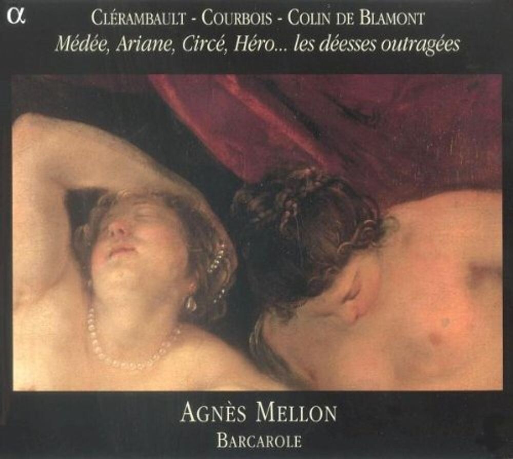 

Диск CD Medee, Ariane, Circe, Hero... Les déesses outragées - Agnès Mellon, Ensemble Barcarole