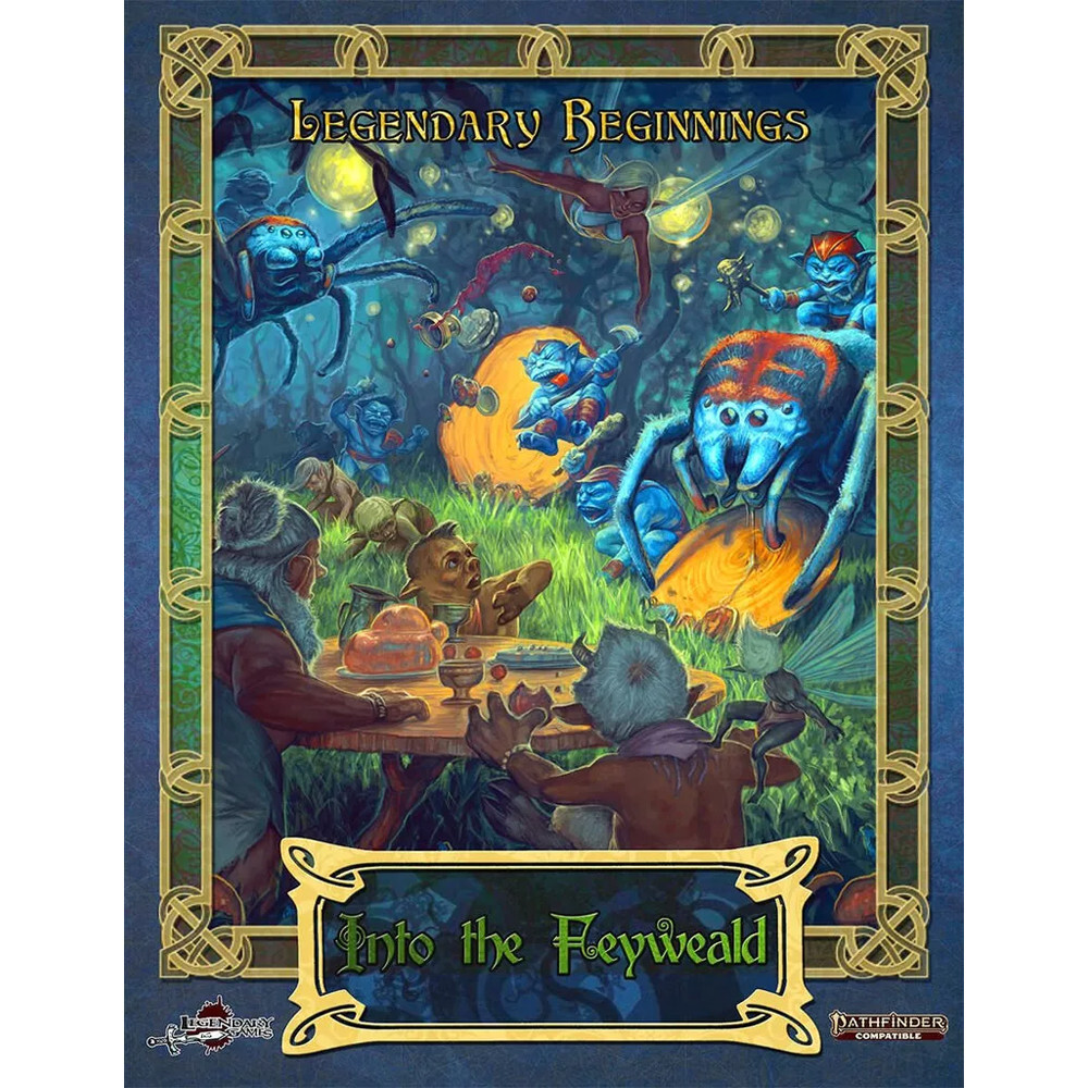 

Ролевая игра Legendary Games Into the Feyweald (Pathfinder 2E Compatible)