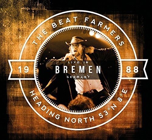 

CD диск Beat Farmers: Heading North 53 Na 8a E: Live In Bremen