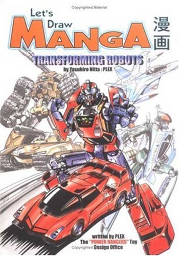 

Let's Draw Manga: Transforming Robots (Watson-Guptill)