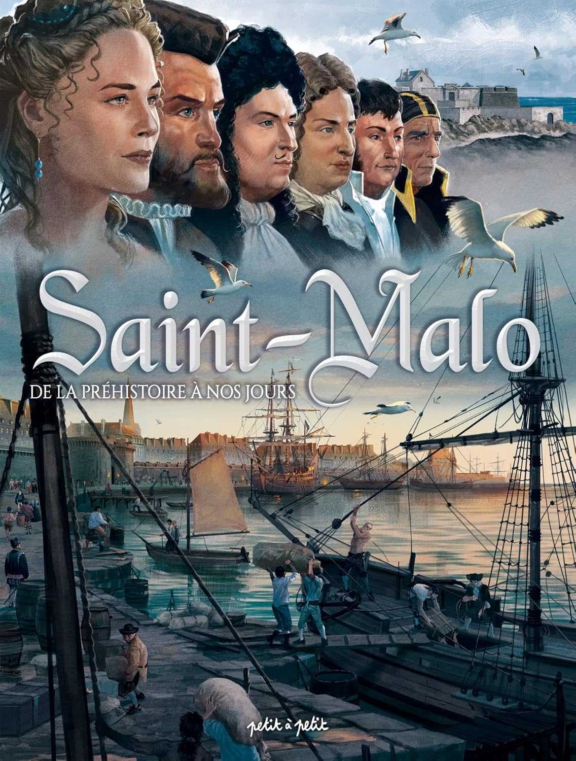 

Saint Malo, de l'Antiquité à nos jours (PETIT A PETIT)