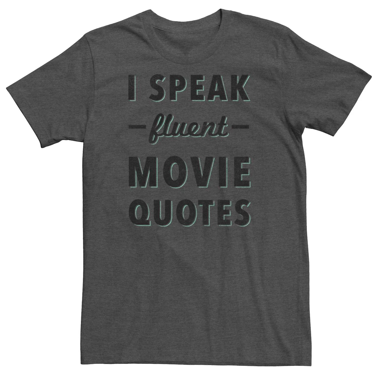 

Мужская футболка с цитатами из фильмов Fluent Speak In Movie Quotes Licensed Character