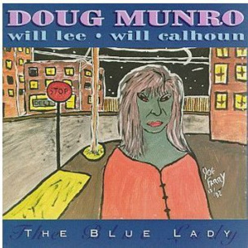 

CD диск Munro, Doug / Lee, Will / Calhoun, Will: Blue Lady