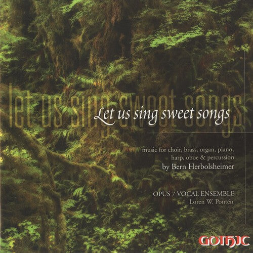 

CD диск Herbolsheimer / Ponten / Adam / Putnam / Kato: Let Us Sing Sweet Songs