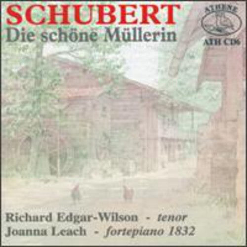 

CD диск Schubert / Edgar-Wilson / Leach: Die Schone Mullerin