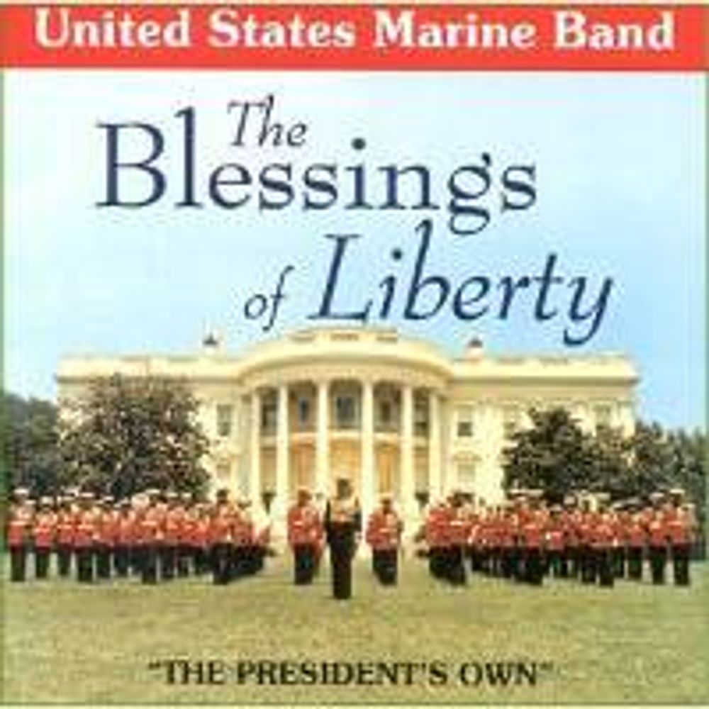 

Диск CD Blessings Of Liberty - United States Marine Band