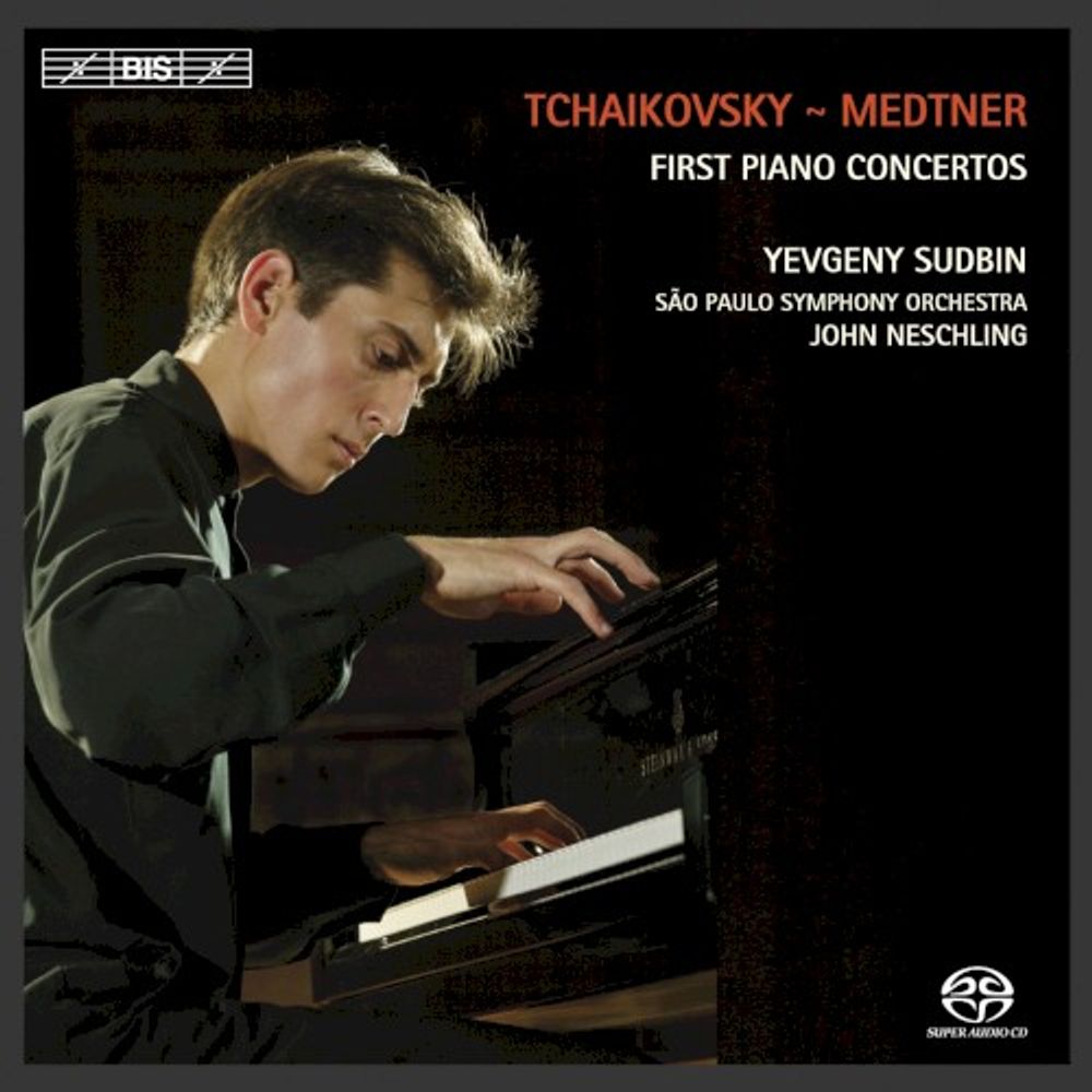 

Диск CD Tchaikovsky / Medtner: First Piano Concertos [SACD] - Peter Il'yich Tchaikovsky, Nikolai Medtner, Yevgeny Sudbin, São Paulo Symphony Orchestra, John Neschling