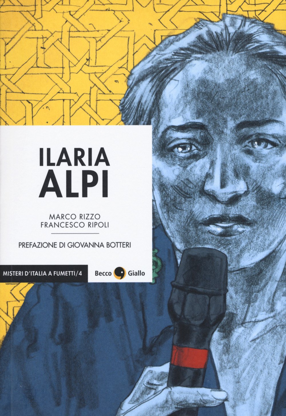 

Ilaria Alpi. Il prezzo della verità (Becco Giallo)