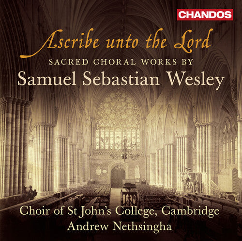 

CD диск Wesley / Choir of st. John's College Cambridge: Ascribe Unto the Lord - Sacred Choral Works