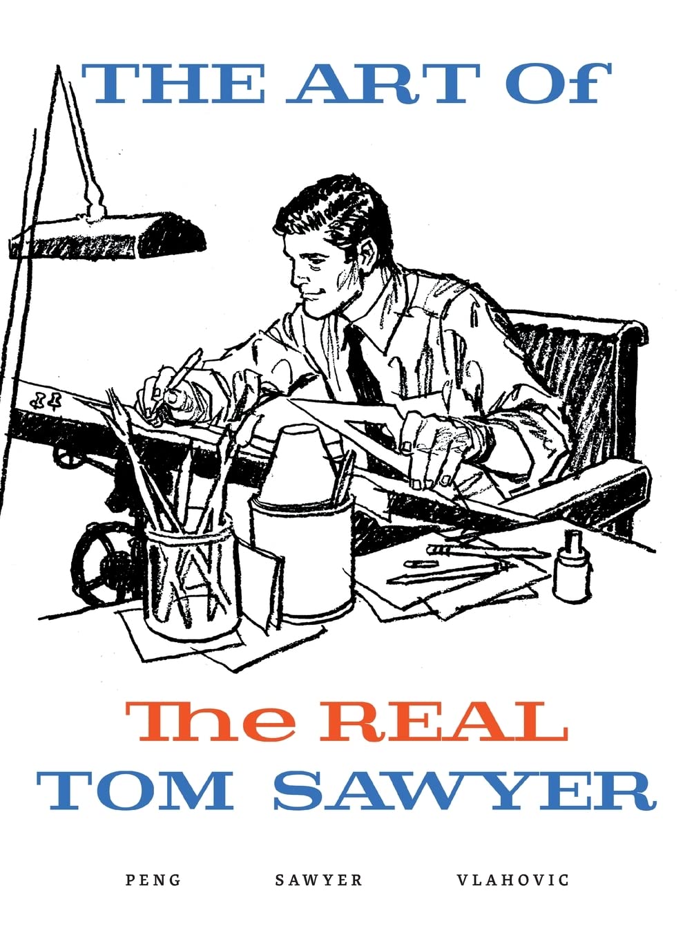 

The Art of the REAL Tom Sawyer (Today's Inspiration Press)