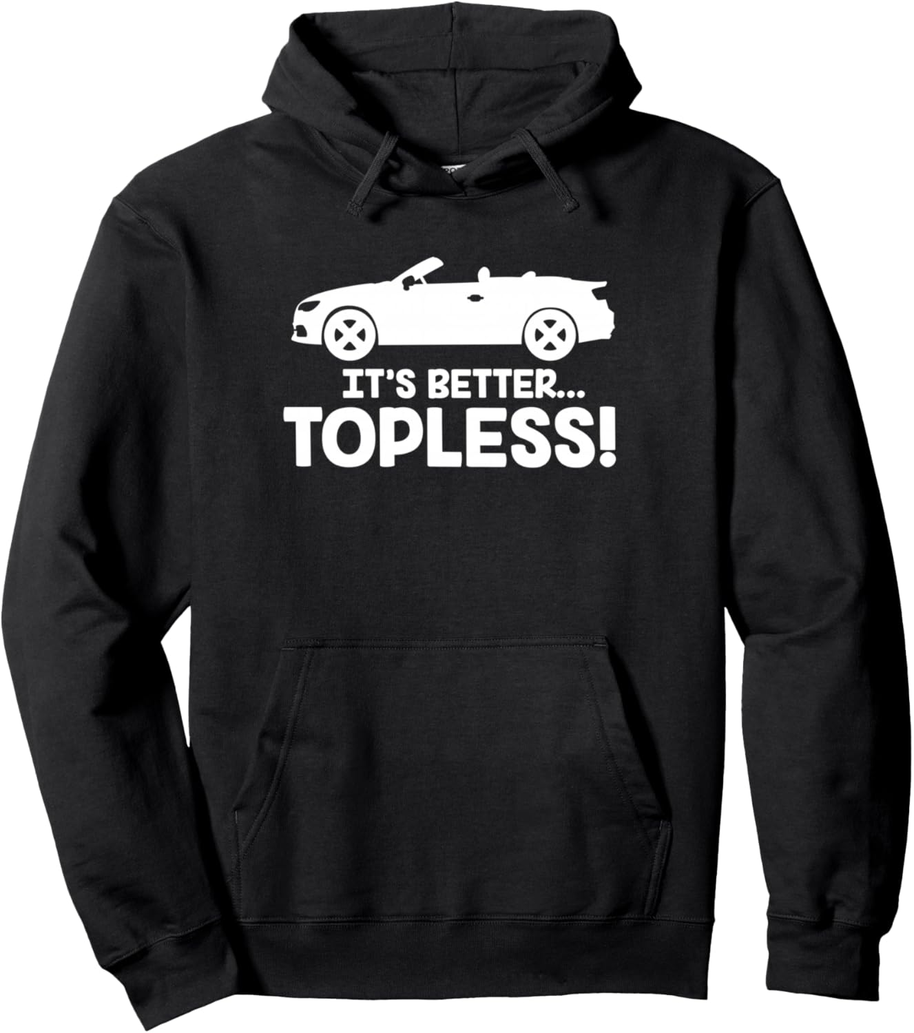 

Худи It's Better Topless Cabriolet Car Foldable Roof Convertible Hoodie, черный Convertible Owner Classic Car Lover