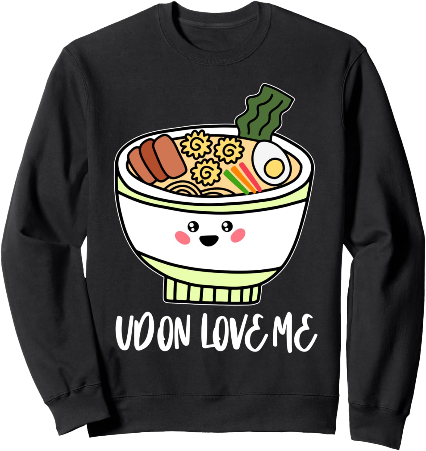 

Толстовка с надписью «Udon Love Me Cute Cute Lovely Ramen Gift» Ramen Funny Asian Food Gift, черный