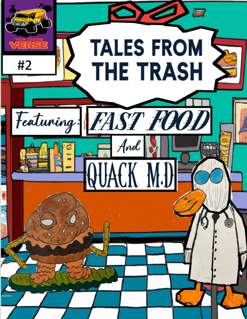 

Tales From The Trash #2: Featuring Fast Food, and Quack M.D. (Independently published)