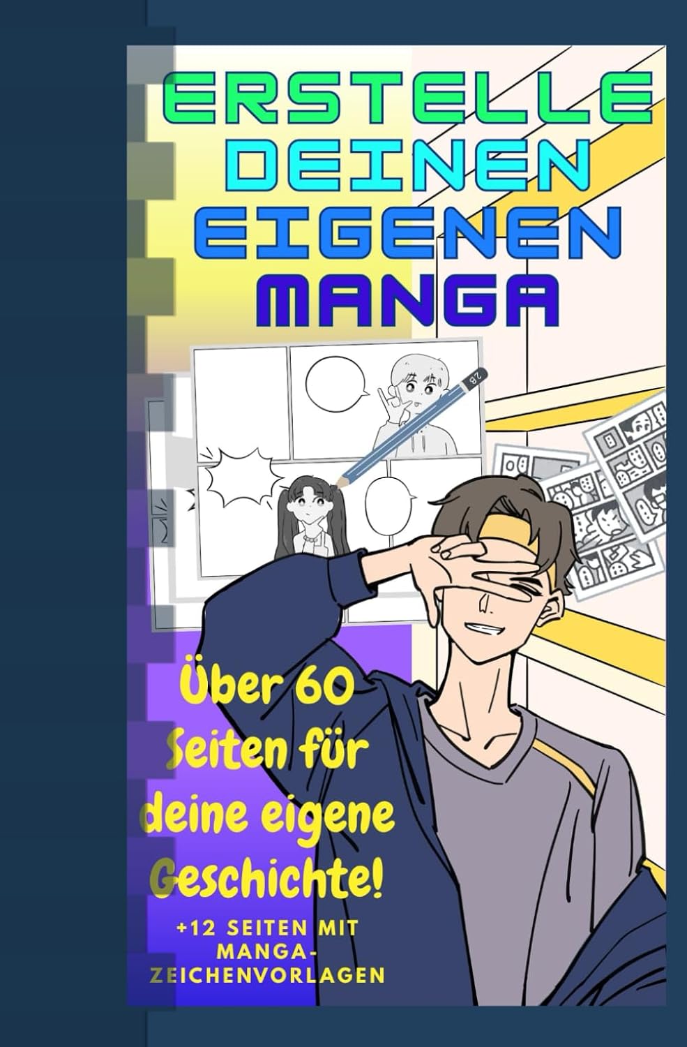 

Erstelle deinen eigenen Manga!: Über 60 Seiten für deine eigene Geschichte! (German Edition) (Independently published)