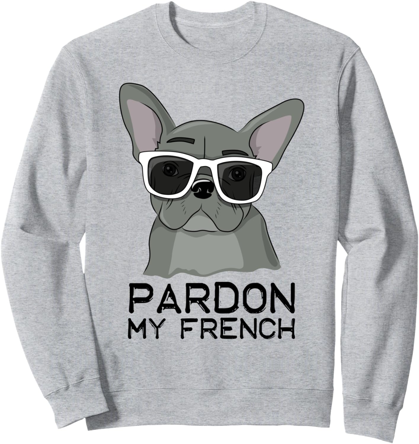 

Простите, мой французский бульдог. Разрешение. Моя толстовка с французским бульдогом Pardon My Frenchie, серый