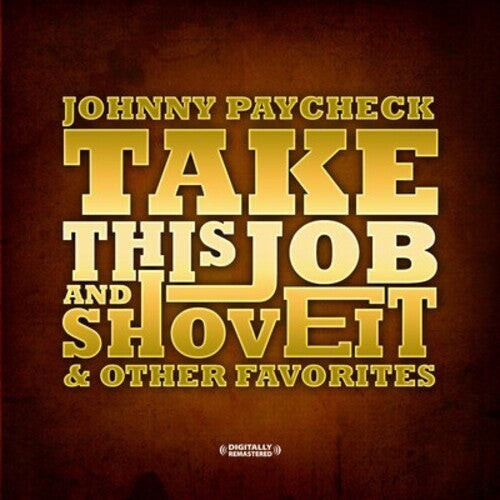 

CD диск Paycheck, Johnny: Take This Job and Shove It & Other Favorites