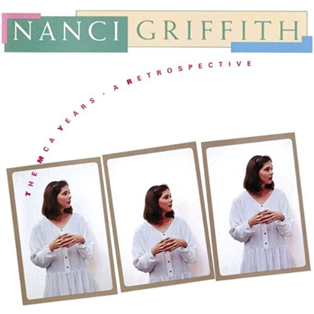 

Диск CD The MCA Years - A Retrospective - Nanci Griffith