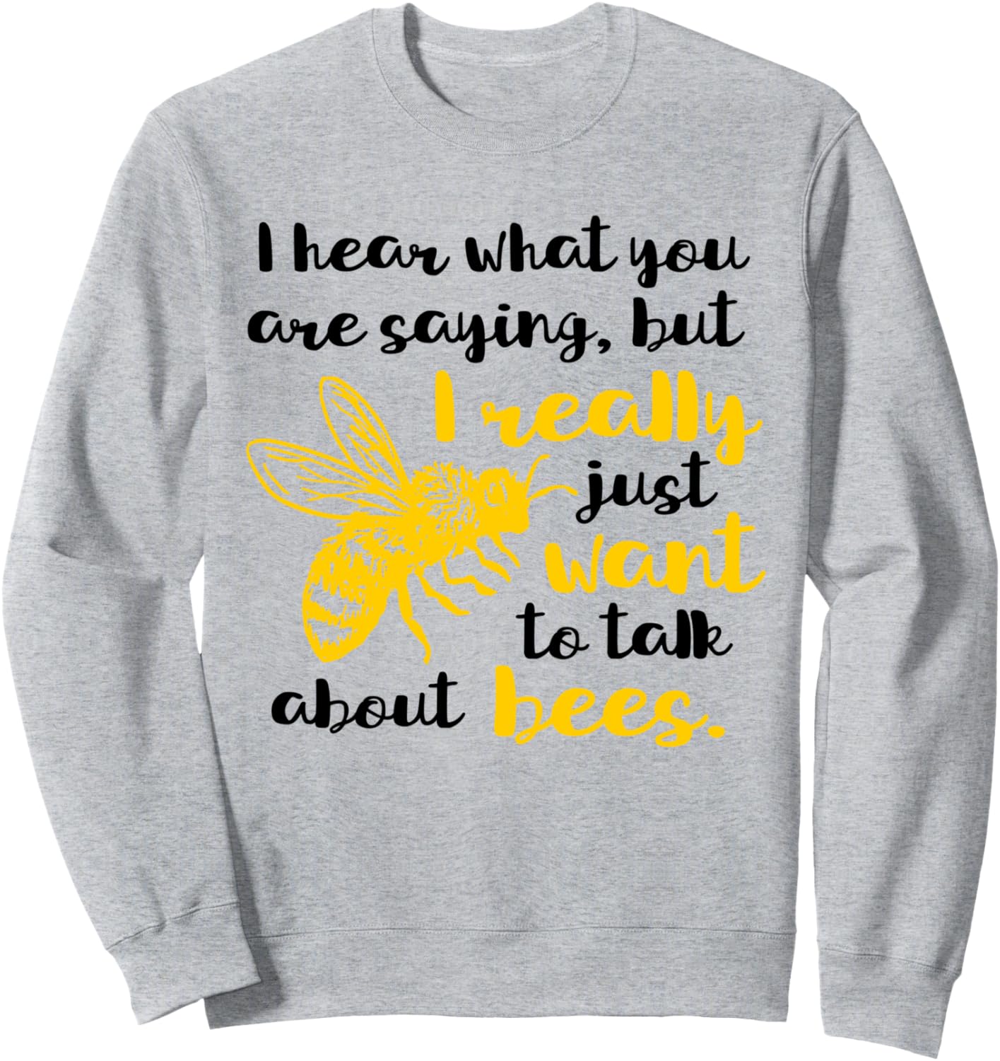 

Я слышу, что ты говоришь. Толстовка с изображением пчелы Bumblebee Keeper Costume (Men'S) Co..., серый