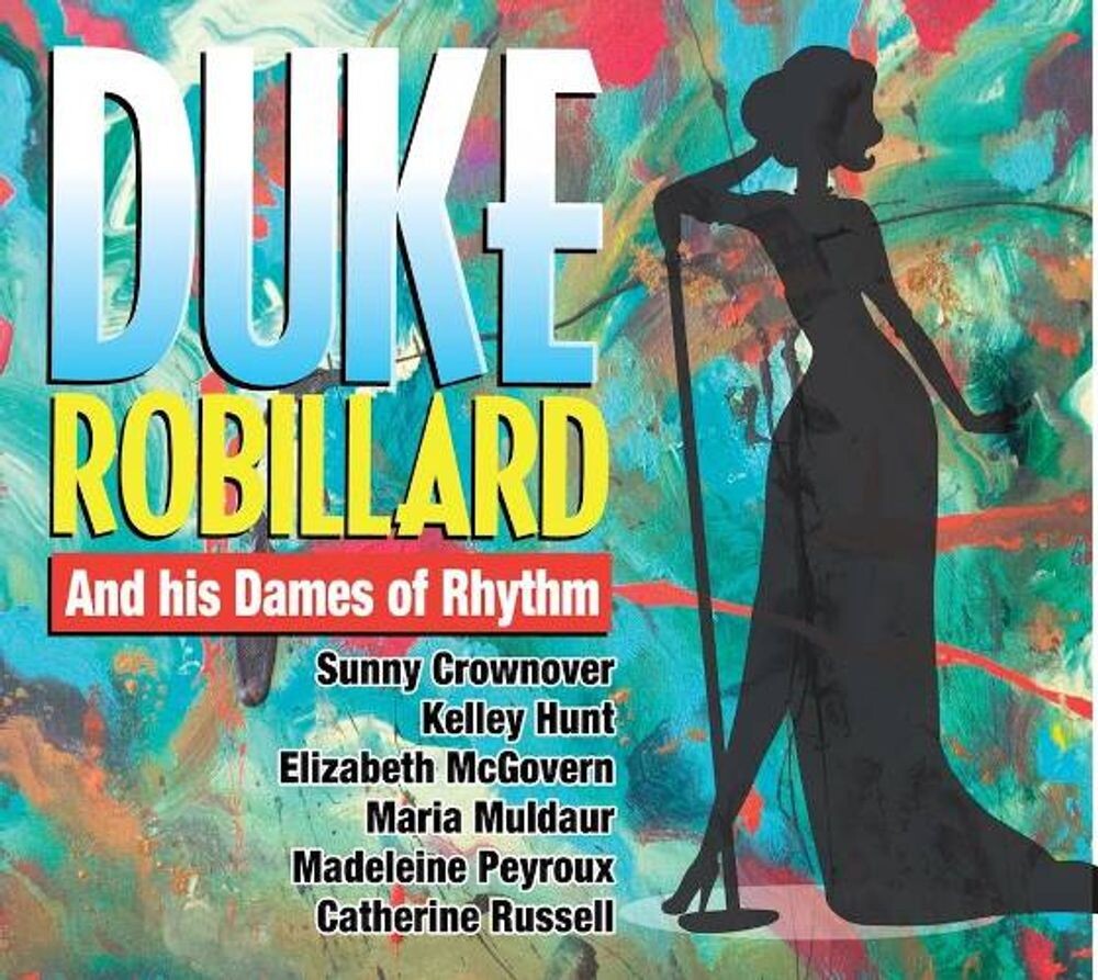 

Диск CD Duke Robillard & His Dames Of Rhythm - Duke Robillard