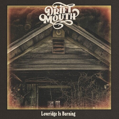 

Виниловая пластинка Drift Mouth - Loveridge Is Burning