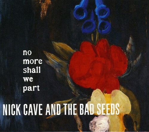 

CD диск Cave, Nick & Bad Seeds: No More Shall We Part