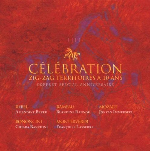 

CD диск Rebel / Beyer / Rannou / Immerseel / Banchini: Celebration-Zig-Zag Territoire 10 Ans