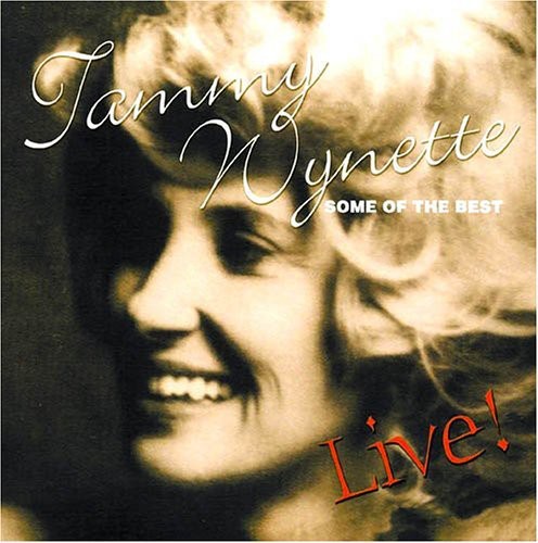 

CD диск Wynette, Tammy: Some of the Best Live