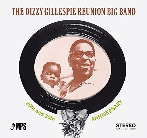 

CD диск Gillepsie, Dizzy: The Dizzy Gillespie Reunion Big Band: 20th & 30th Anniversary