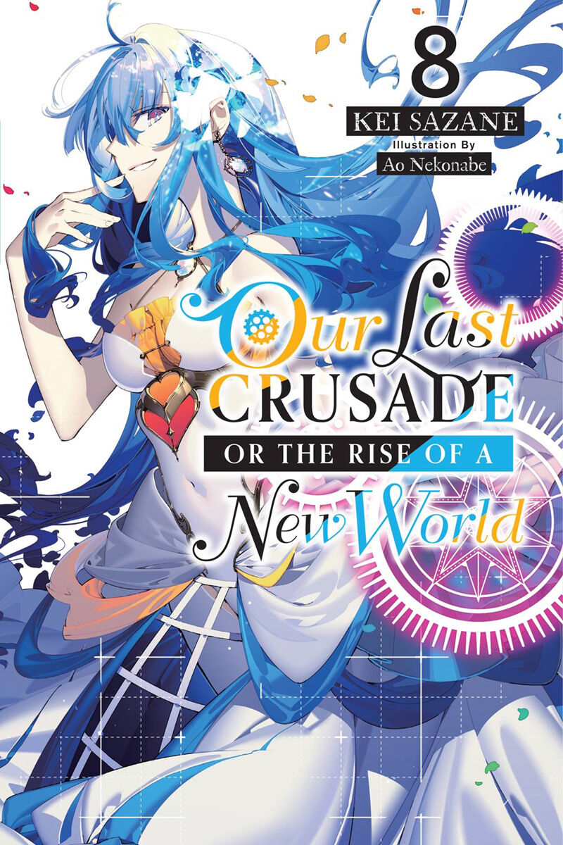 

Новелла Our Last Crusade or the Rise of a New World Novel Volume 8