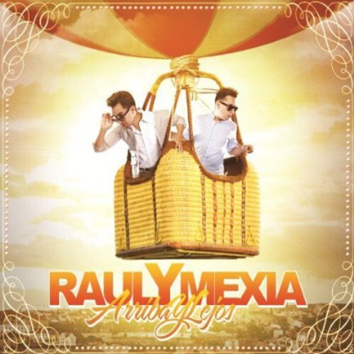 

CD диск Raul Y Mexia: Arriba y Lejos