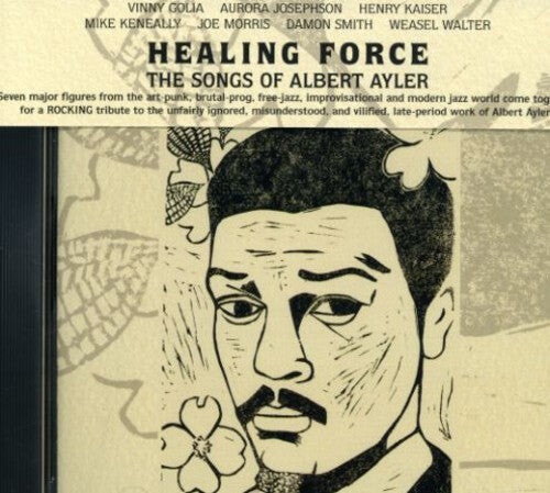 

CD диск Healing Force: Songs of Albert Ayler / Various: Healing Force: Songs Of Albert Ayler