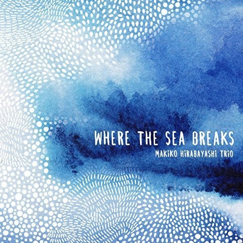 

CD диск Where the Sea Breaks / Various: Where The Sea Breaks (Various Artists)