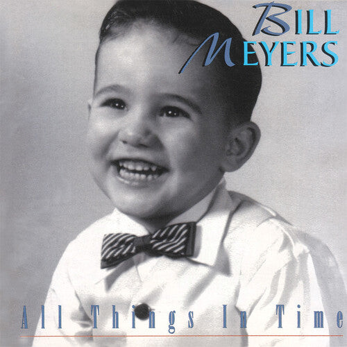 

CD диск Meyers, Bill: All Things In Time