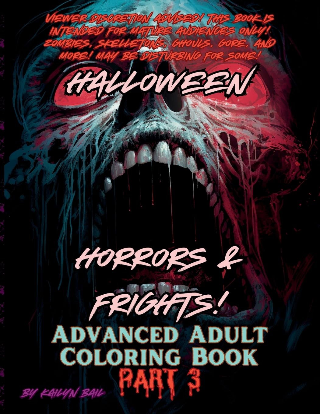 

Halloween Horrors and Frights! Part 3 Advanced Adult Coloring Book (Big Chonk Books)